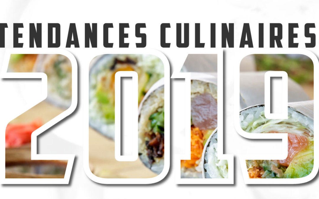 Les tendances culinaires 2019