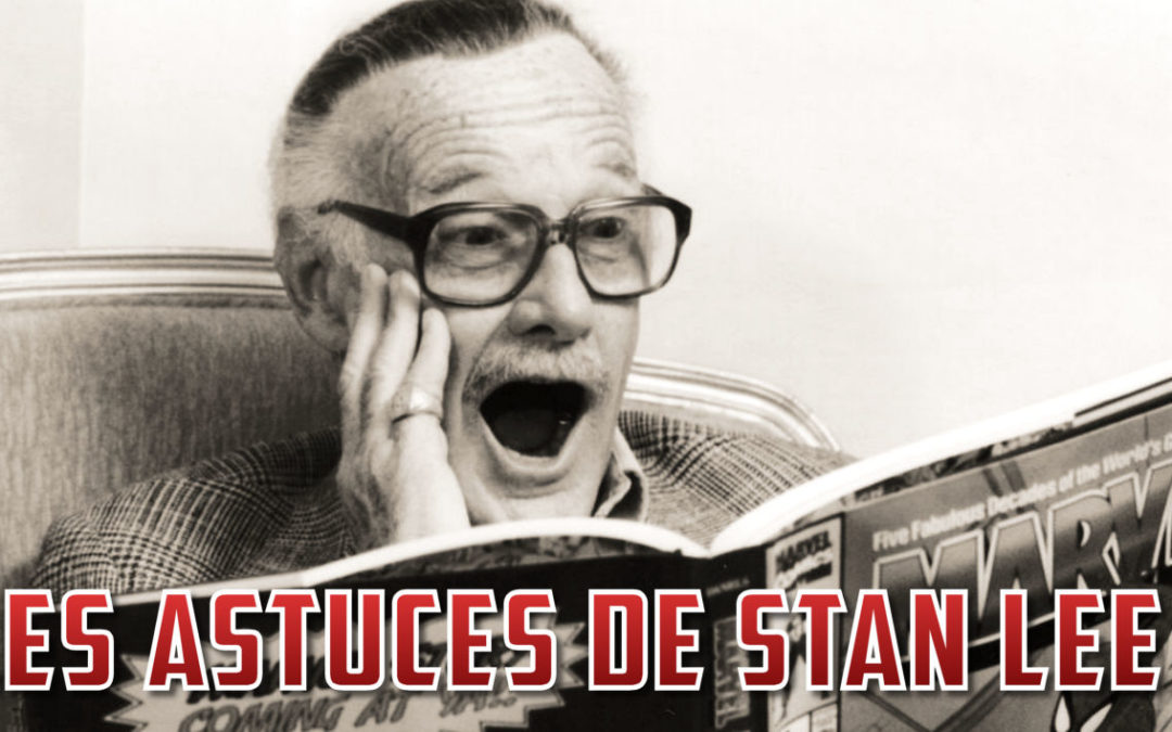Les trucs de scénariste de Stan Lee