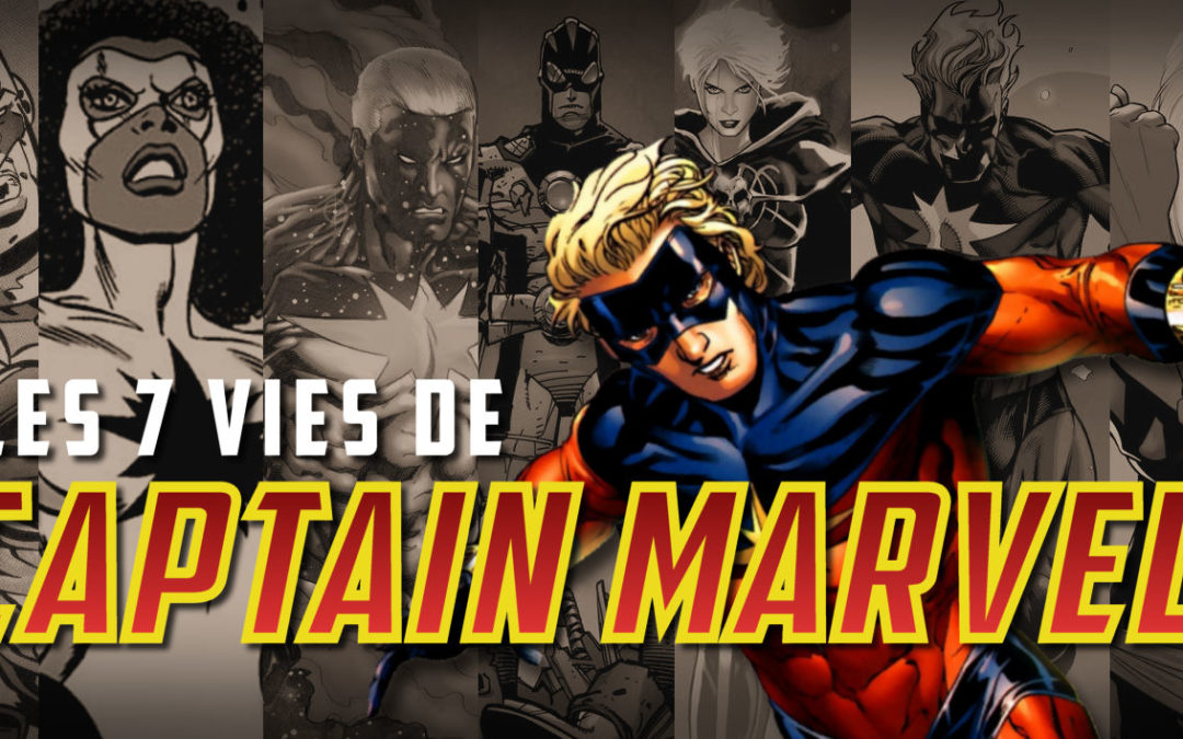 Les 7 vies du Captain Marvel